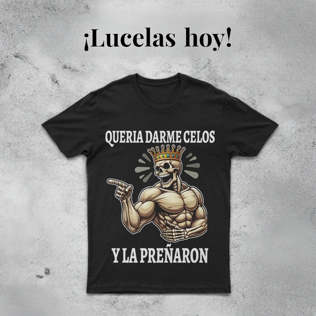 Camiseta "Quería darme celos"
